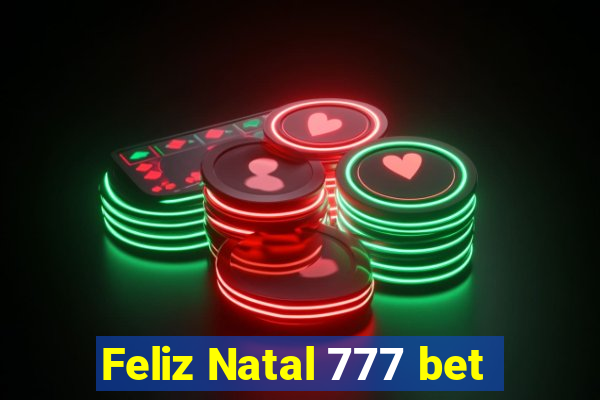 Feliz Natal 777 bet